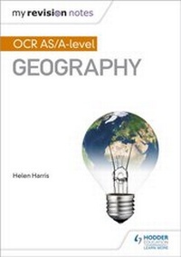 Enlarge image Cover: My Revision Notes: OCR AS/A-level Geography - Hodder Education