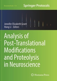 Enlarge image Cover: Analysis of Post-Translational Modifications and Proteolysis in Neuroscience - Humana Press Inc.
