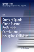 Cover: Study of Quark Gluon Plasma By Particle Correlations in Heavy Ion Collisions - Springer
