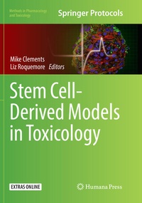 Enlarge image Cover: Stem Cell-Derived Models in Toxicology - Humana Press Inc.
