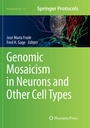 Cover: Genomic Mosaicism in Neurons and Other Cell Types - Humana Press Inc.