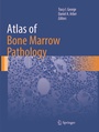 Cover: Atlas of Bone Marrow Pathology - Springer
