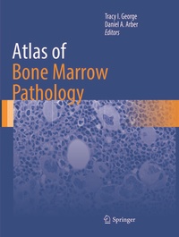 Enlarge image Cover: Atlas of Bone Marrow Pathology - Springer