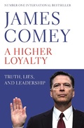 Cover: A Higher Loyalty - Macmillan