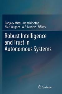 Enlarge image Cover: Robust Intelligence and Trust in Autonomous Systems - Springer