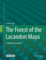 Cover: The Forest of the Lacandon Maya - Springer
