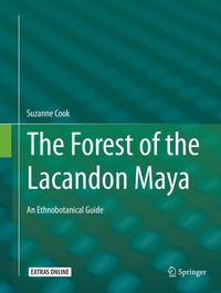 Enlarge image Cover: The Forest of the Lacandon Maya - Springer