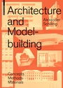 Cover: Architecture and Modelbuilding - Birkhäuser Verlag GmbH