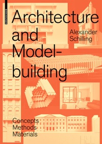 Enlarge image Cover: Architecture and Modelbuilding - Birkhäuser Verlag GmbH