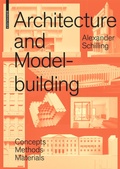 Cover: Architecture and Modelbuilding - Birkh&auml;user