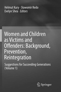 Cover: Women and Children as Victims and Offenders: Background, Prevention, Reintegration - Springer