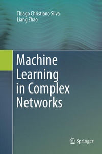 Enlarge image Cover: Machine Learning in Complex Networks - Springer
