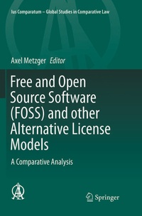 Enlarge image Cover: Free and Open Source Software (FOSS) and other Alternative License Models - Springer