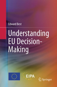 Enlarge image Cover: Understanding EU Decision-Making - Springer