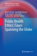 Cover: Public Health Ethics: Cases Spanning the Globe - Springer