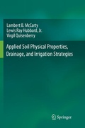Cover: Applied Soil Physical Properties, Drainage, and Irrigation Strategies. - Springer