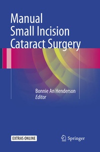 Enlarge image Cover: Manual Small Incision Cataract Surgery - Springer