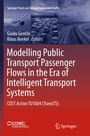 Cover: Modelling Public Transport Passenger Flows in the Era of Intelligent Transport Systems - Springer