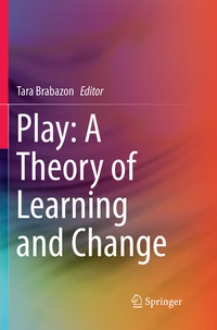 Enlarge image Cover: Play: A Theory of Learning and Change - Springer