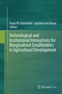 Cover: Technological and Institutional Innovations for Marginalized Smallholders in Agricultural Development - Springer
