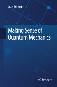 Enlarge image Cover: Making Sense of Quantum Mechanics - Springer