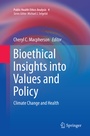 Cover: Bioethical Insights into Values and Policy - Springer