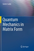 Cover: Quantum Mechanics in Matrix Form - Springer