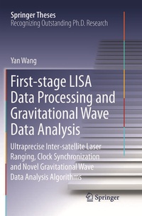 Enlarge image Cover: First-stage LISA Data Processing and Gravitational Wave Data Analysis - Springer