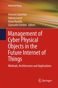 Enlarge image Cover: Management of Cyber Physical Objects in the Future Internet of Things - Springer