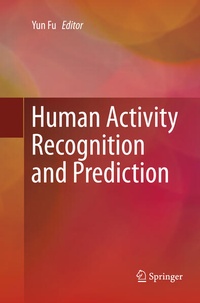 Enlarge image Cover: Human Activity Recognition and Prediction - Springer