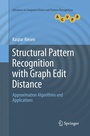 Cover: Structural Pattern Recognition with Graph Edit Distance - Springer