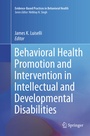 Cover: Behavioral Health Promotion and Intervention in Intellectual and Developmental Disabilities - Springer