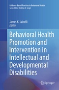 Cover: Behavioral Health Promotion and Intervention in Intellectual and Developmental Disabilities - Springer