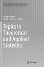 Cover: Topics in Theoretical and Applied Statistics - Springer