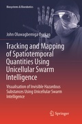 Cover: Tracking and Mapping of Spatiotemporal Quantities Using Unicellular Swarm Intelligence - Springer