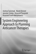 Cover: System Engineering Approach to Planning Anticancer Therapies - Springer
