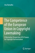 Cover: The Competence of the European Union in Copyright Lawmaking - Springer