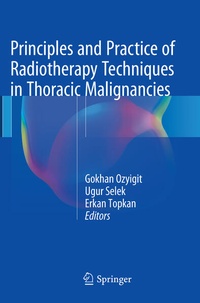 Enlarge image Cover: Principles and Practice of Radiotherapy Techniques in Thoracic Malignancies - Springer