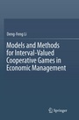 Cover: Models and Methods for Interval-Valued Cooperative Games in Economic Management - Springer