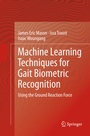Cover: Machine Learning Techniques for Gait Biometric Recognition - Springer