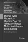 Cover: Thermo-Hydro-Mechanical-Chemical Processes in Fractured Porous Media: Modelling and Benchmarking - Springer