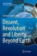 Cover: Dissent, Revolution and Liberty Beyond Earth - Springer