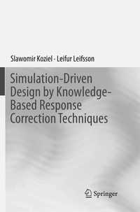 Enlarge image Cover: Simulation-Driven Design by Knowledge-Based Response Correction Techniques - Springer