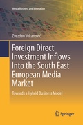 Cover: Foreign Direct Investment Inflows Into the South East European Media Market - Springer