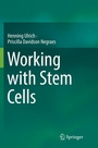 Cover: Working with Stem Cells - Springer