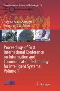 Enlarge image Cover: Proceedings of First International Conference on Information and Communication Technology for Intelligent Systems: Volume 1 - Springer