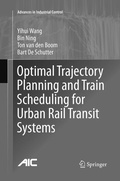 Cover: Optimal Trajectory Planning and Train Scheduling for Urban Rail Transit Systems - Springer