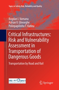 Enlarge image Cover: Critical Infrastructures: Risk and Vulnerability Assessment in Transportation of Dangerous Goods - Springer