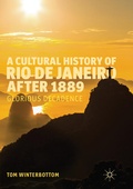 Cover: A Cultural History of Rio de Janeiro after 1889 - Palgrave Macmillan