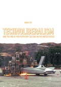 Cover: Technoliberalism and the End of Participatory Culture in the United States - Palgrave Macmillan